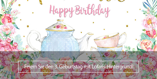 Feiern Sie den 3. Geburtstag mit Lofaris-Hintergrund! - Lofaris Deutschland